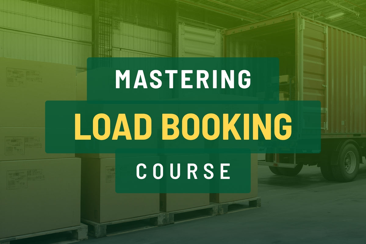Mastering Load Boards Course: Find Freight, Book Loads, Maximize Profit