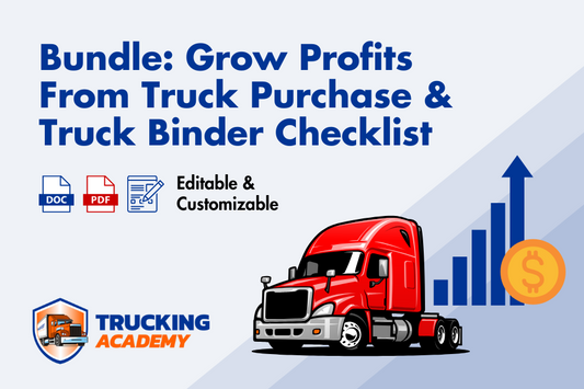 Bundle: Grow Profits From Truck Purchase & Truck Binder Checklist