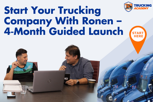 Start Your Trucking Company With Ronen – 4‑Month Guided Launch